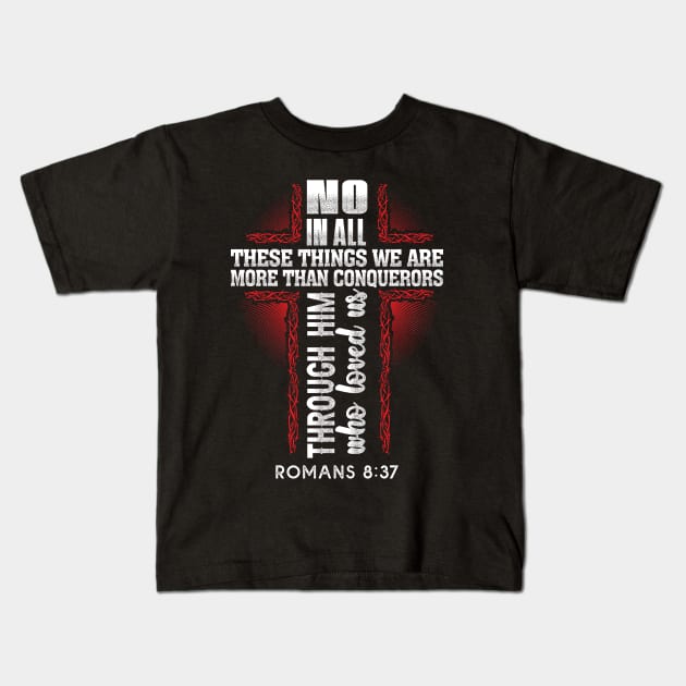 More Than Conquerors Christian Worship Religious Gift Kids T-Shirt by JackLord Designs 